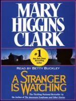 A Stranger Is Watching by Clark, Mary Higgins